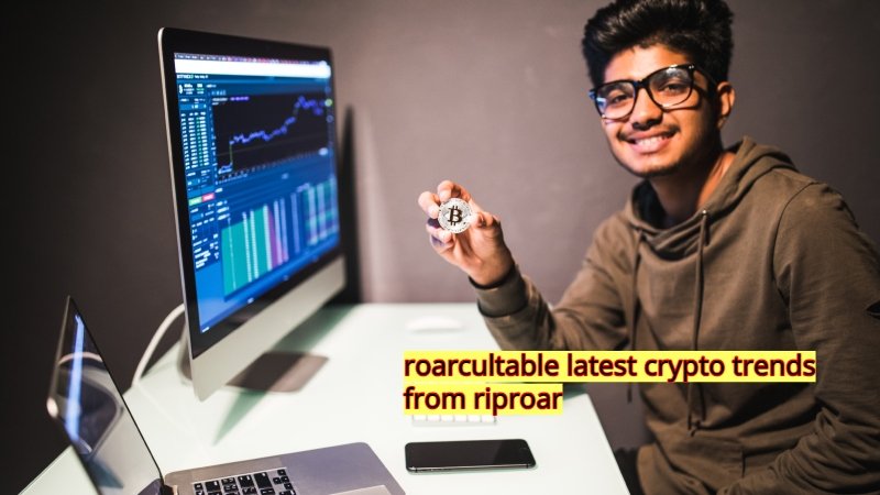 roarcultable latest crypto trends from riproar